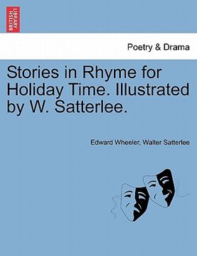 portada stories in rhyme for holiday time. illustrated by w. satterlee. (en Inglés)