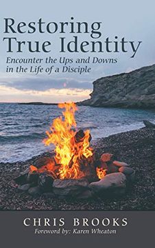 portada Restoring True Identity: Encounter the ups and Downs in the Life of a Disciple (en Inglés)