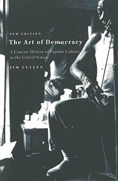 portada The art of Democracy 2nd Edition: A Concise History of Popular Culture in the United States (in English)