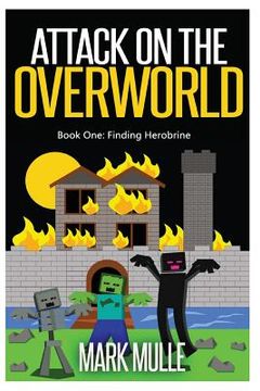 portada Attack on the Overworld, Book One: Finding Herobrine (en Inglés)