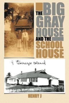 portada The Big Gray House And The School House