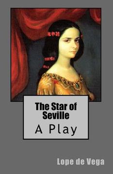 portada The Star of Seville: A Play (en Inglés)