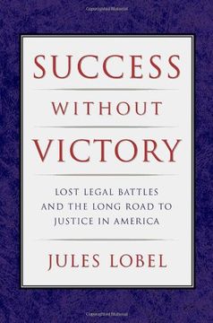 portada Success Without Victory: Lost Legal Battles and the Long Road to Justice in America (Critical America) (en Inglés)