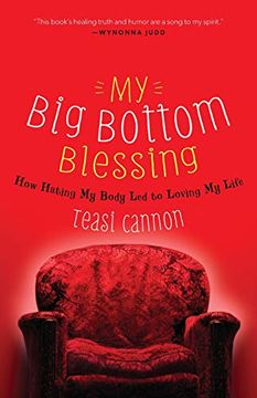 portada My big Bottom Blessing: How Hating my Body led to Loving my Life (en Inglés)