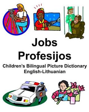 portada English-Lithuanian Jobs/Profesijos Children's Bilingual Picture Dictionary (en Inglés)