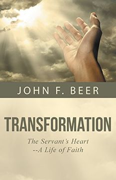portada Transformation: The Servant's Heart--A Life of Faith