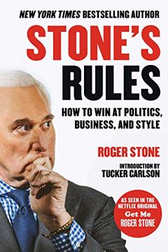 portada Stone'S Rules: How to win at Politics, Business, and Style (in English)