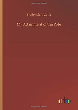 portada My Attainment of the Pole (in English)