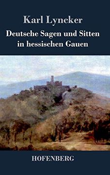 portada Deutsche Sagen und Sitten in Hessischen Gauen (en Alemán)