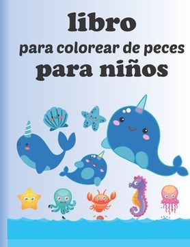 portada Libro para colorear de peces para niños: Libros de colorear súper divertidos para niños / increíbles animales marinos para colorear y dibujar, libro d