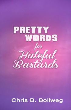 portada Pretty Words for Hateful Bastards (en Inglés)