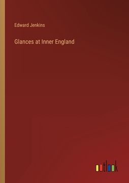 portada Glances at Inner England (in English)