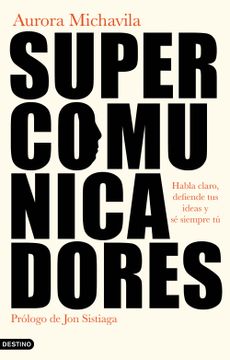 portada Supercomunicadores - Aurora Michavila - Libro Físico