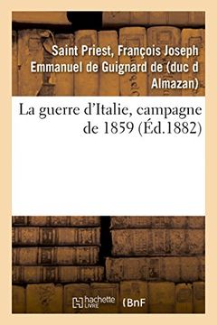 portada La Guerre D'italie, Campagne de 1859 (Sciences Sociales) (en Francés)