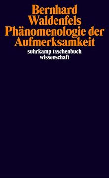 portada Phänomenologie der Aufmerksamkeit (Suhrkamp Taschenbuch Wissenschaft) (en Alemán)