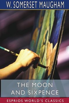 portada The Moon and Sixpence (Esprios Classics) (en Inglés)