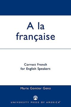 portada A la Francaise: Correct French for English Speakers (en Inglés)