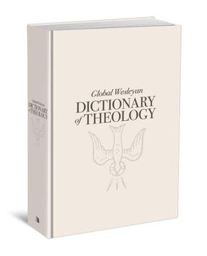 portada global wesleyan dictionary of theology (en Inglés)