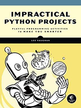 portada Impractical Python Projects: Playful Programming Activities to Make you Smarter (en Inglés)