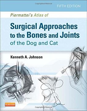 portada Piermattei's Atlas of Surgical Approaches to the Bones and Joints of the Dog and Cat (in English)