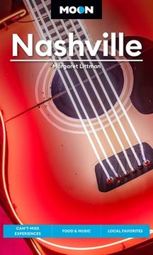 portada Moon Nashville: Can’T-Miss Experiences, Food & Music, Local Favorites (Travel Guide) (en Inglés)
