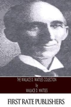 portada The Wallace D. Wattles Collection