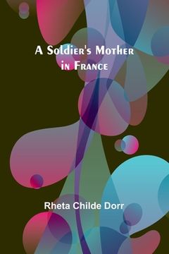 portada A soldier's mother in France (en Inglés)