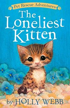 portada The Loneliest Kitten (Pet Rescue Adventures) 