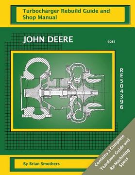 portada John Deere 6081 RE504396: Turbocharger Rebuild Guide and Shop Manual