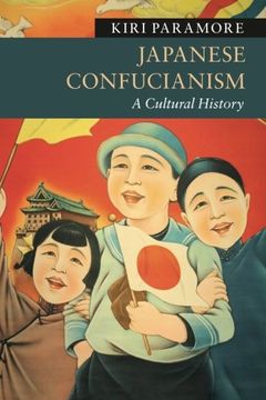 portada Japanese Confucianism: A Cultural History (New Approaches to Asian History) (en Inglés)