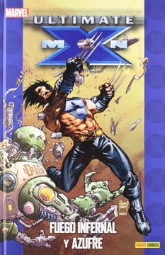 portada Ultimate X-Men Vol. 4: Fuego Infernal y Azufre (Coleccionable Ultimate #15) (in Spanish)