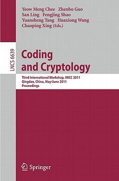 portada coding and cryptology: third international workshop, iwcc 2011, qingdao, china, may 30-june 3, 2011, proceedings (in English)