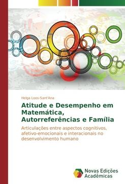 portada Atitude e Desempenho em Matemática, Autorreferências e Família: Articulações entre aspectos cognitivos, afetivo-emocionais e interacionais no desenvolvimento humano