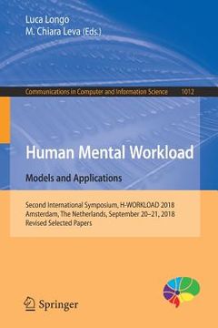 portada Human Mental Workload: Models and Applications: Second International Symposium, H-Workload 2018, Amsterdam, the Netherlands, September 20-21, 2018, Re (en Inglés)