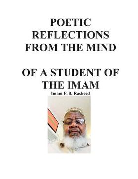 portada Poetic Reflections From the Mind of a Student of the Imam (en Inglés)