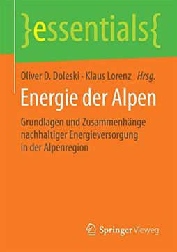 portada Energie der Alpen: Grundlagen und Zusammenhänge Nachhaltiger Energieversorgung in der Alpenregion (en Alemán)