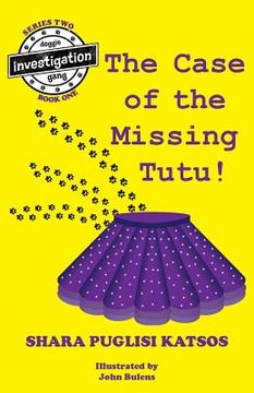 portada Doggie Investigation Gang, (DIG) Series: Book Four: The Case of the Missing Tutu (in English)