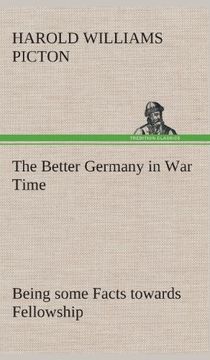 portada The Better Germany in War Time Being some Facts towards Fellowship