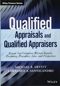 portada Qualified Appraisals and Qualified Appraisers: Expert Tax Valuation Witness Reports, Testimony, Procedure, Law, and Perspective (en Inglés)