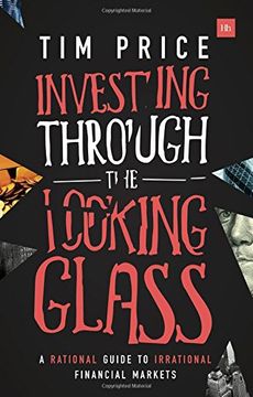 portada Investing Through the Looking Glass: A Rational Guide to Irrational Financial Markets