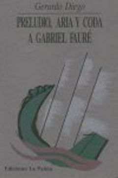 portada Preludio, aria y coda a Gabriel Faure (Coleccion Retorno) (Spanish Edition)