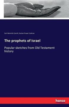 portada The prophets of Israel: Popular sketches from Old Testament history (German Edition)