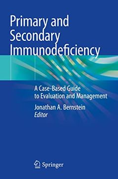 portada Primary and Secondary Immunodeficiency: A Case-Based Guide to Evaluation and Management (en Inglés)