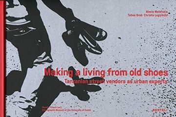 portada Making a Living From old Shoes: Tanzanian Street Vendors as Urban Experts (in English)