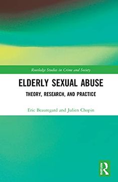 portada Elderly Sexual Abuse (Routledge Studies in Crime and Society) (en Inglés)