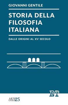 portada Storia della filosofia italiana dalle origini al XV secolo (en Italiano)