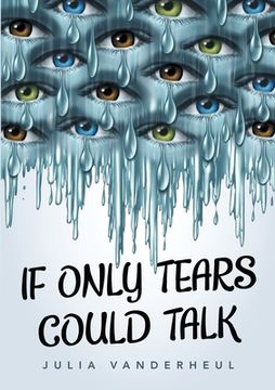 portada If Only Tears Could Talk (en Inglés)