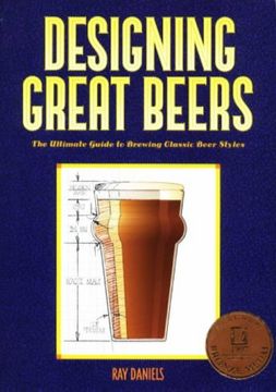 portada Designing Great Beers: The Ultimate Guide to Brewing Classic Beer Styles (in English)