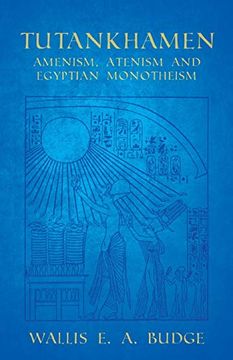 portada Tutankhamen - Amenism, Atenism and Egyptian Monotheism (en Inglés)