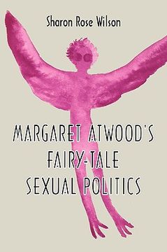 portada margaret atwood's fairy-tale sexual politics (in English)